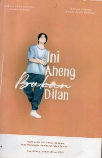 Image of Ini Aheng Bukan Dilan