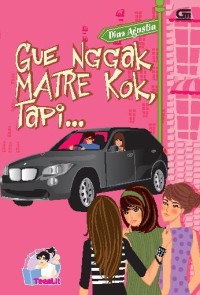 Image of Gue Nggak Matre Kok, Tapi...
