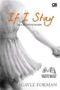 Image of If I Stay : Jika Aku Tetap Disini
