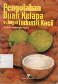 Image of Pengolahan Buah Kelapa Seabagai Industri Kecil