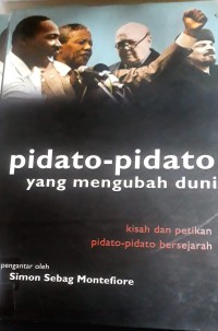 Image of Pidato-pidato Yang Mengubah Dunia : kisah dan petikan pidato-pidato bersejarah