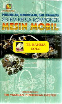 Image of Pengenalan,Pemeriksaan, Dan Perawatan Sistem Kerja Komponen Mesin Mobil